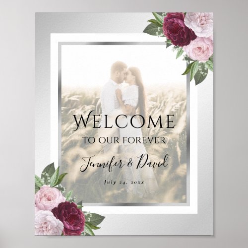 Burgundy Silver Floral Wedding Photo Welcome Sign