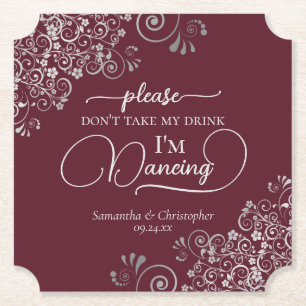Burgundy & Silver Posh Don't Take My Drink Wedding Paper Coaster