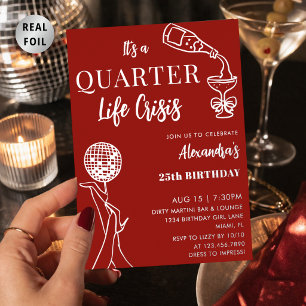 Burgundy Silver Quarter Life Crisis 25th Birthday Foil Invitation