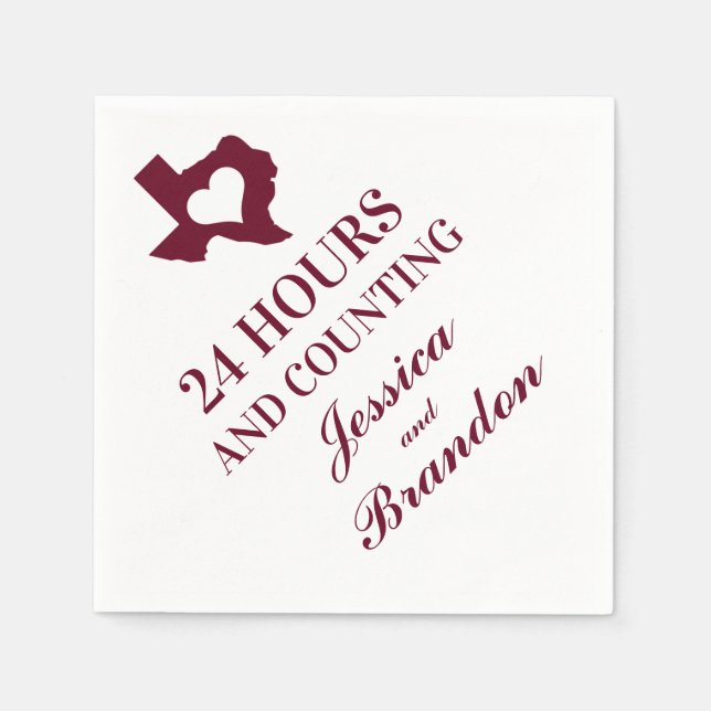 Burgundy Texas Rehearsal Dinner 24 Hours To Go Napkins (Front)