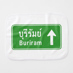Buriram Ahead ⚠ Thai Highway Traffic Sign ⚠ Burp Cloth