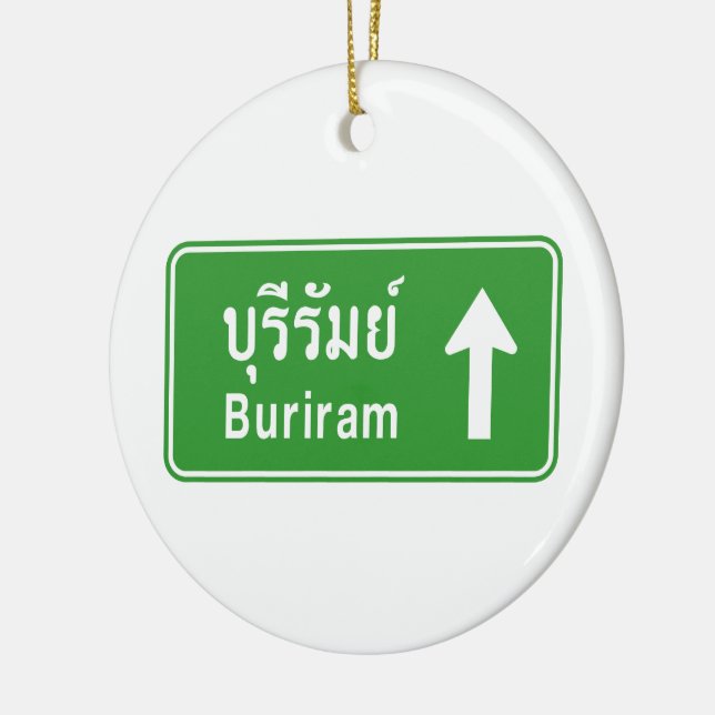 Buriram Ahead ⚠ Thai Highway Traffic Sign ⚠ Ceramic Ornament (Left)