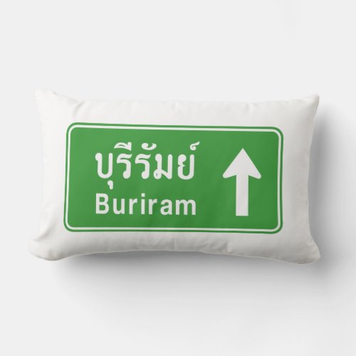 Buriram Ahead  Thai Highway Traffic Sign  Lumbar Pillow