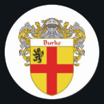 Burke Coat of Arms (Mantled) Classic Round Sticker<br><div class="desc">Gifts with your Burke Coat of Arms/Family Crest are always in style. Show your family heritage and dress your whole family. These high quality family crest shirts,  mugs and bags make great gifts for Father's Day,  Mother's Day,  birth days,  Christmas or just for the fun of it.</div>