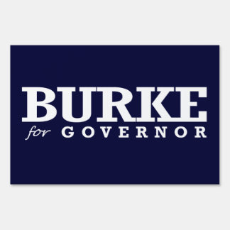 BURKE FOR GOVERNOR 2014 SIGN