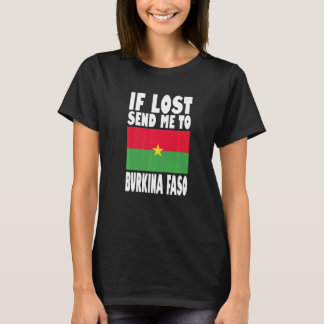 Burkina Faso Flag Design If lost send me to Burki T-Shirt