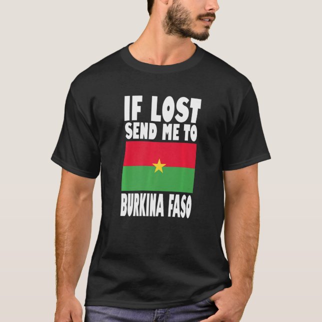 Burkina Faso Flag Design  If lost send me to Burki T-Shirt (Front)