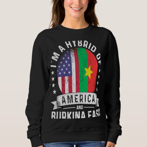 Burkinabe American Patriot Grown  Flag Humor Sweatshirt