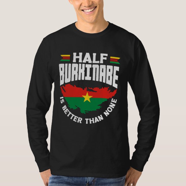 Burkinabe Burkina Faso Half Burkinabe Flag T-Shirt (Front)