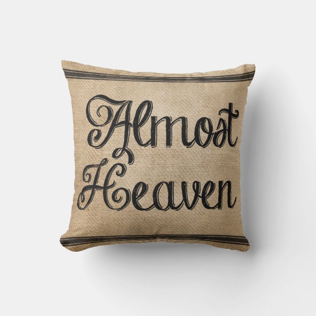Burlap Almost Heaven Throw Pillow (Front)