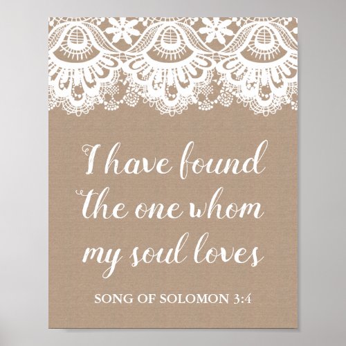 Burlap and Lace I Have Found the One My Soul Loves Poster