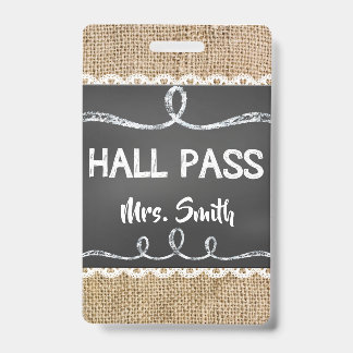 Burlap & Chalk Teacher Hall Pass for Classroom Badge
