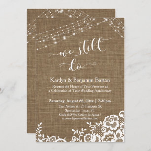Burlap Lace Light Strings We Still Do Anniversary Invitation
