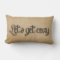 Let's Get Cozy Lumbar Pillow