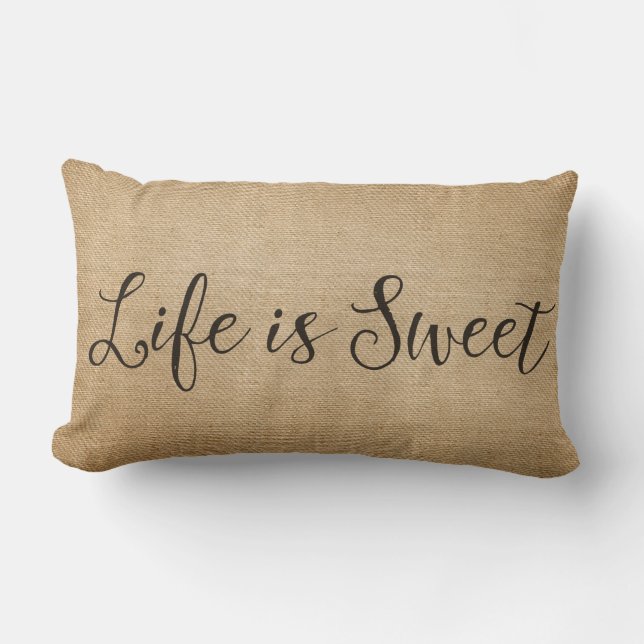 Burlap Life is Sweet Lumbar Pillow (Front)