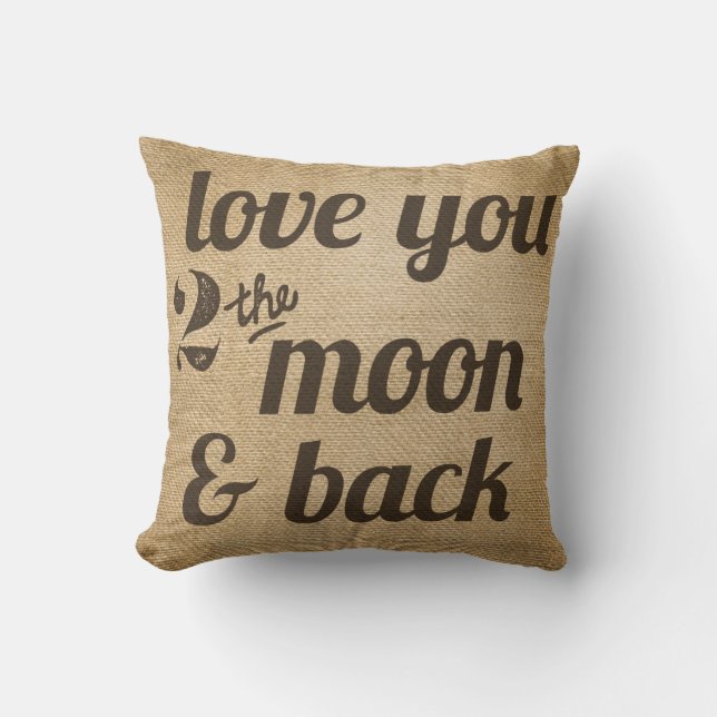 Burlap Love You 2 the Moon Back Gay Personalized Throw Pillow (Front)