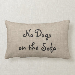 Burlap No Dogs on the Sofa Lumbar Pillow