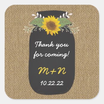 Burlap Sunflowers Chalk Mason Jar Thank You Favor Square Sticker by lemontreeweddings at Zazzle
