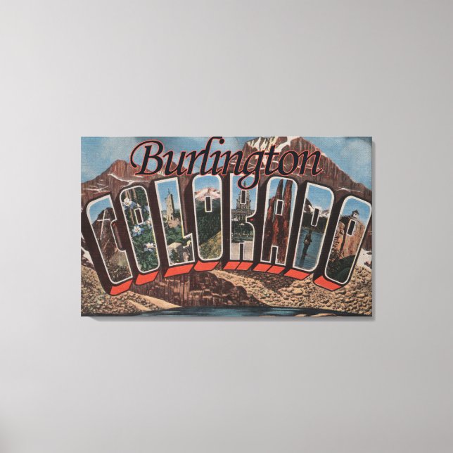 Burlington, Colorado - Large Letter Scenes Canvas Print (Front)