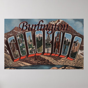 Burlington, Colorado - Large Letter Scenes Poster