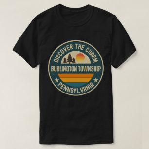 Burlington township, Pennsylvania T-Shirt