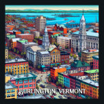 Burlington, Vermont Comic Book Style Art Poster<br><div class="desc">Ai art depicting Burlington,  Vermont downtown and water.</div>