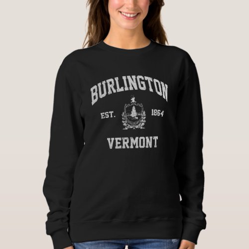 Burlington Vermont Vt Vintage State Athletic Style Sweatshirt