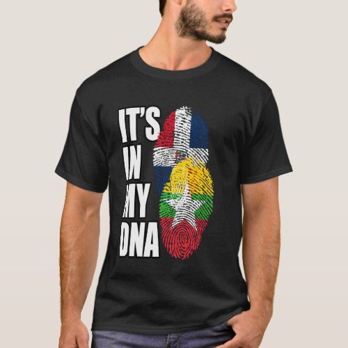 Burmese And Dominican Mix Dna Flag Heritage T_Shirt