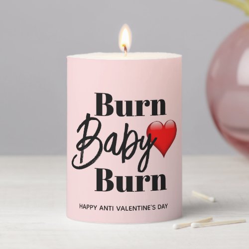 Burn Baby Burn Funny Anti Valentines Pillar Candle