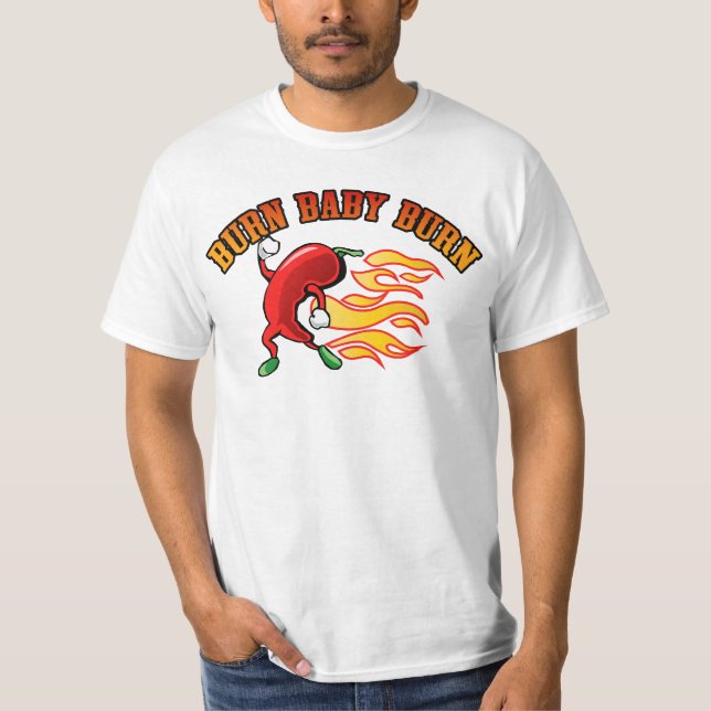Burn Baby Burn T-Shirt (Front)