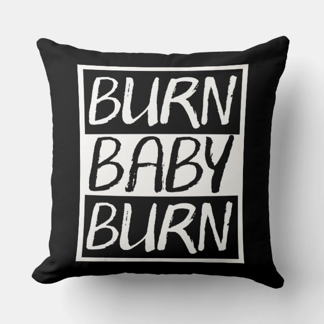 Burn Baby Burn Throw Pillow (Front)