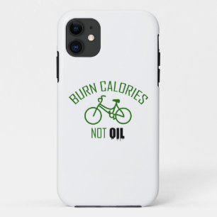 Burn Calories Not Oil iPhone 11 Case