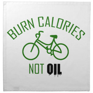 Burn Calories Not Oil Cloth Napkin
