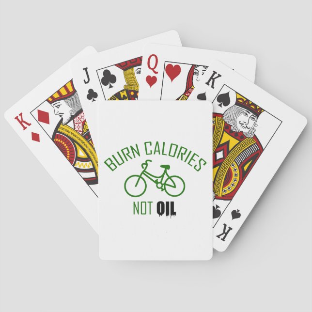Burn Calories Not Oil Poker Cards (Back)
