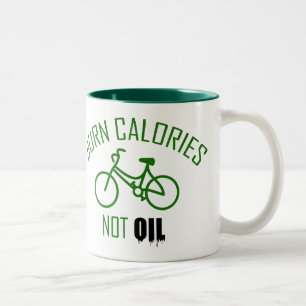 Burn Calories Not Oil Two-Tone Coffee Mug