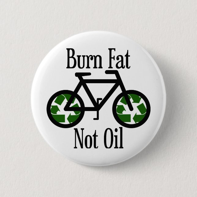Burn Fat Not Oil Button (Front)