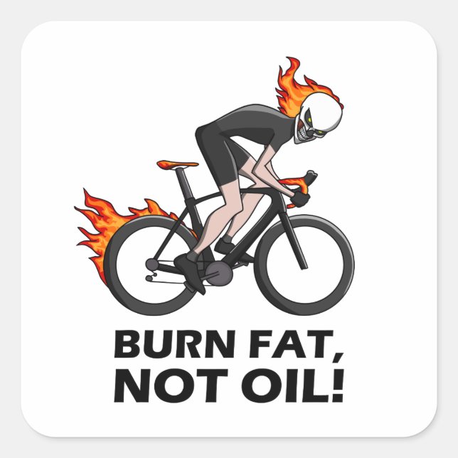 burn fat not oil square sticker (Front)