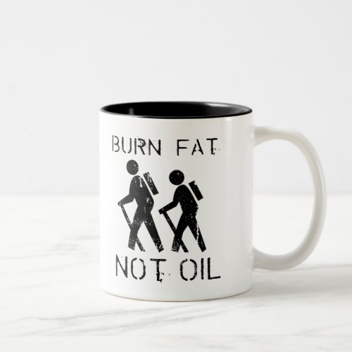 Burn Fat Not Oil Walk Two_Tone Coffee Mug
