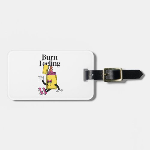 burn feeling with lighter groovy character luggage tag