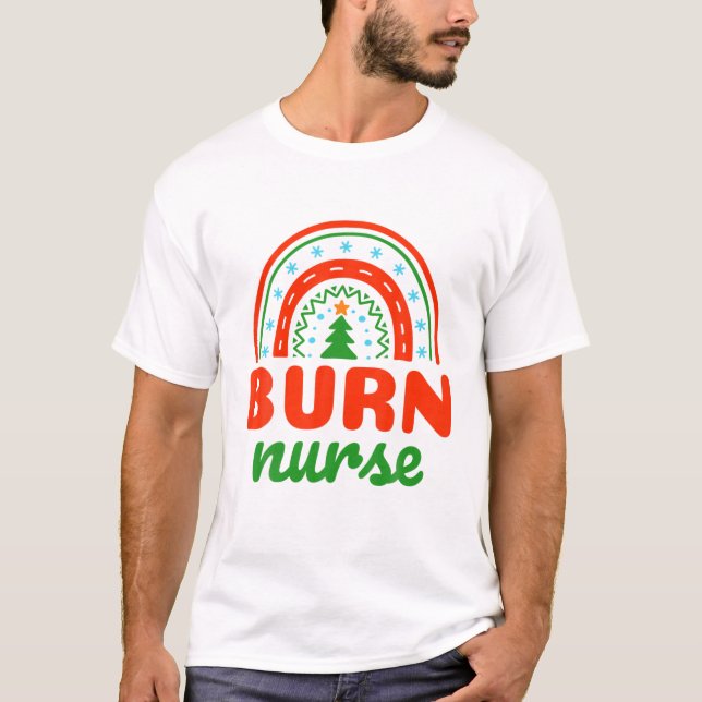 Burn Nurse Christmas Tree Rainbow Wound Care Nursi T-Shirt (Front)