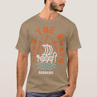 Burn The Boats T-Shirt