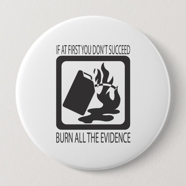 Burn the Evidence Button (Front)