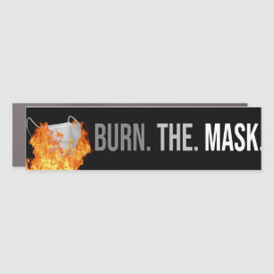 Burn the Mask Car Magnet