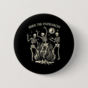 Burn The Patriarchy Fun Feminist Halloween Button