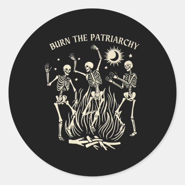 Burn The Patriarchy Fun Feminist Halloween   Classic Round Sticker (Front)