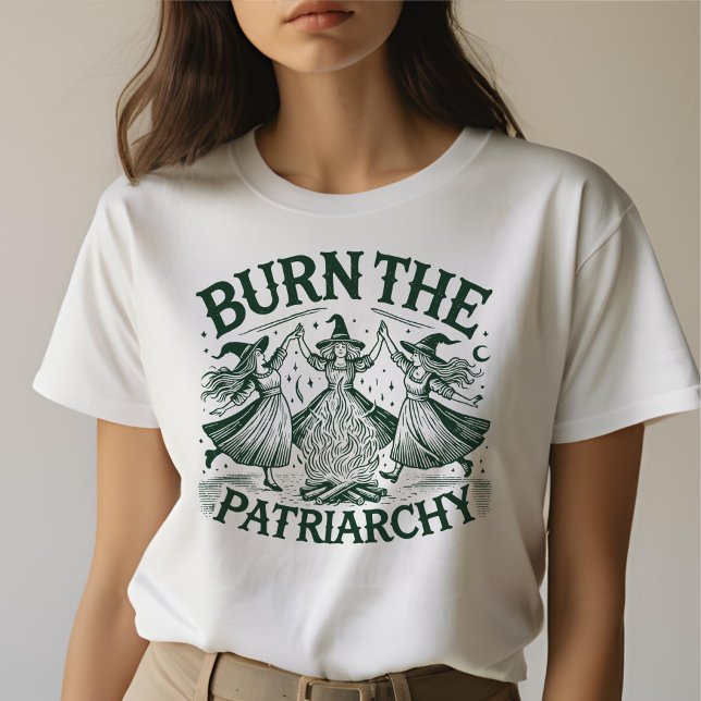 Burn the Patriarchy Witches  T-Shirt (Creator Uploaded)