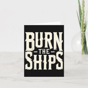 Burn The Ships Patriotic 4th Of July Independence Card