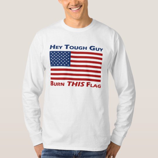 try and burn this flag shirt