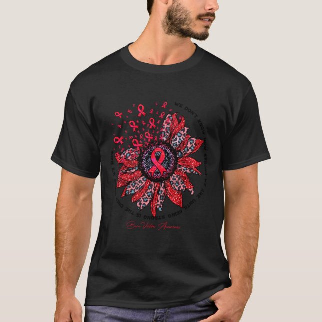 Burn Victims Awareness - sunflower Flower We Don't T-Shirt (Front)