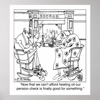 Burn Your Pension Check to Keep Warm Poster